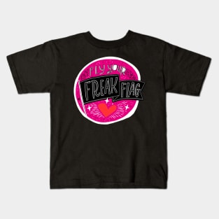 Fly Your Freak Flag Kids T-Shirt